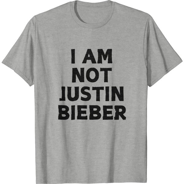 I'm Not Justin Bieber - Funny Meme T-Shirt, Multiple Colors. Ironic And Sarcastic Gift-image