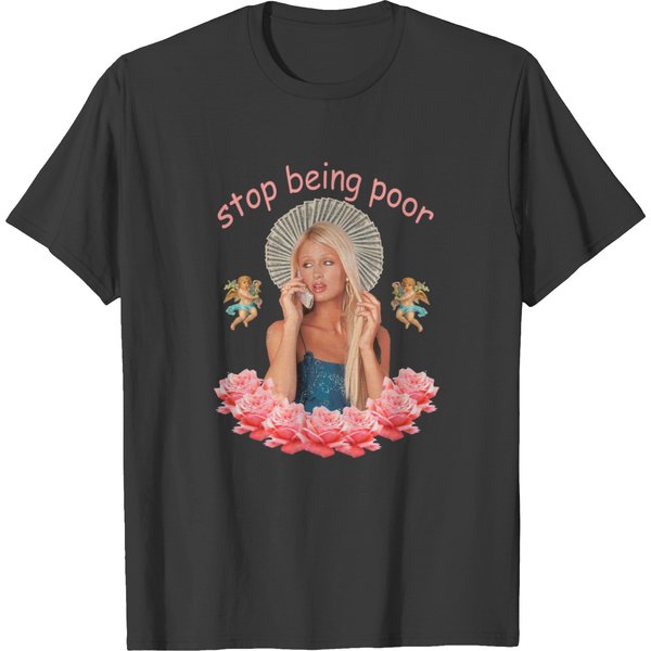 Paris Hilton Stop Being Poor Classic T-Shirt-image