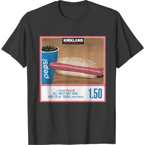 1.50 Costco Hot Dog & Soda Combo With Quote T Shirts, Hot Dog T Shirts, Soda Lover Gift T Shirts-image