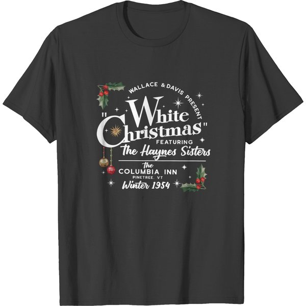 White Christmas Movie T Shirts, Wallace And Davis T Shirts, Haynes Sisters T Shirts-image
