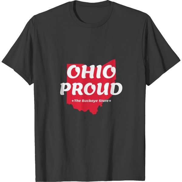 Ohio Proud State Motto The Buckeye State Design T-Shirts-image