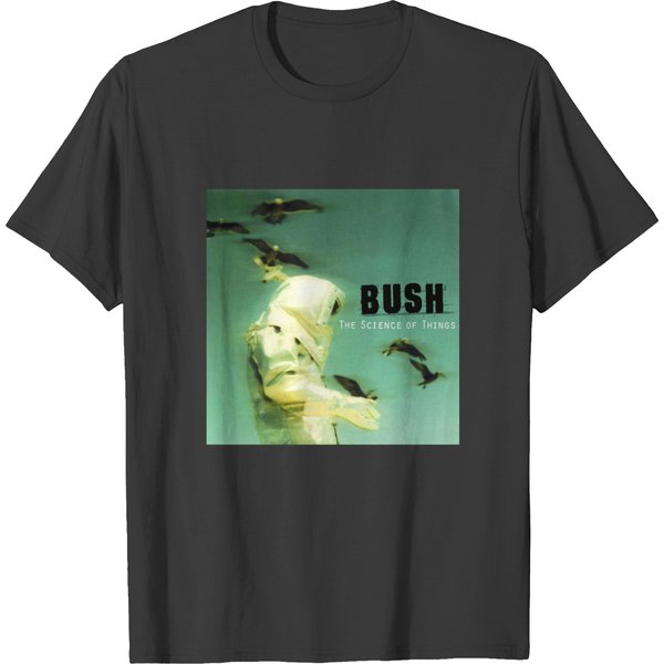 Bush The Science Of Things T-Shirts-image