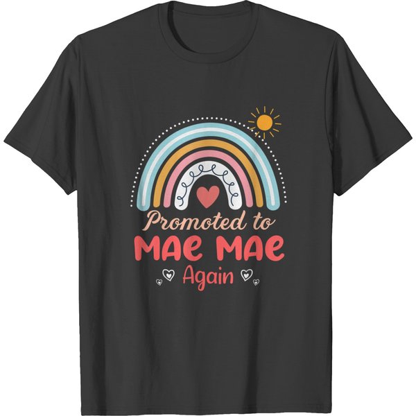 Promoted To Mae Mae Again Mimi Granny To Be Gigi Grandma T T-Shirts-image