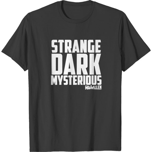 Mrballen Merch Mr Ballen Strange Dark Mysterious53 T-Shirts-image