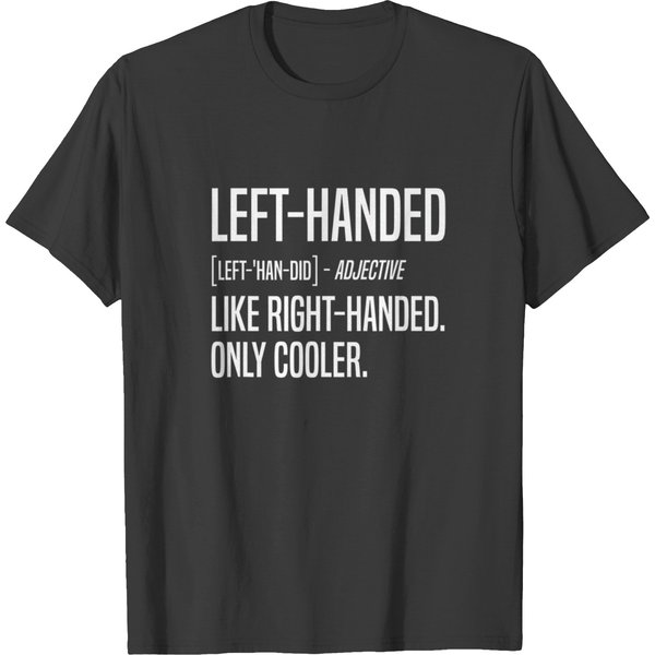 Lefty Funny Left Handed Definition T Shirts-image