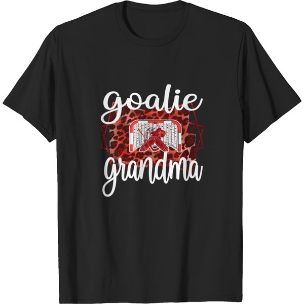 Goaltender Grandma Of An Ice Hockey Goalie Grandma T Shirts-image