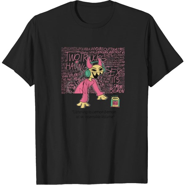 Listening To Lemon Demon At A Sensible Volume T-shirts