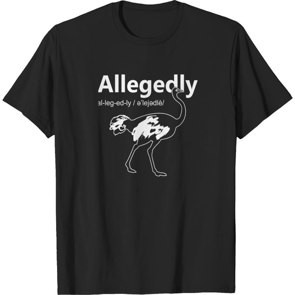 Letter Kenny Allegedly Ostrich T-Shirts-image