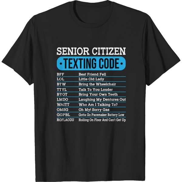 Senior Citizen Texting Code Old People T Shirt-image