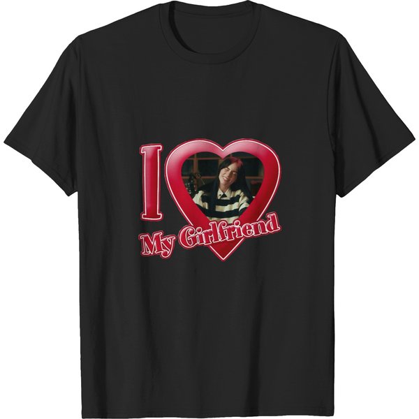 I Love ≪3 My Girlfriend (Billie Eilish) T-Shirts-image