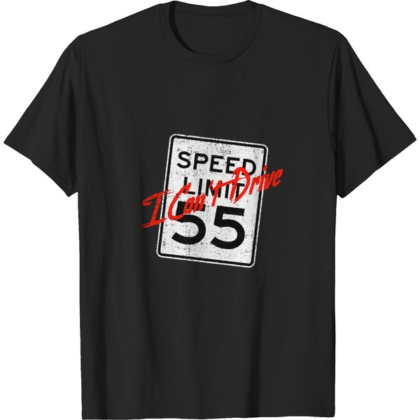 I Can't Drive 55 T-Shirts-image