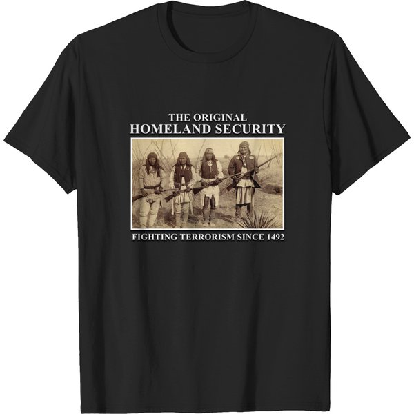 The Original Homeland Security Novelty Native American Gift Premium T-Shirts-image