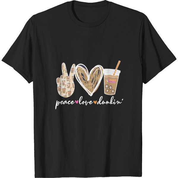 Peace Love Dunkin - Coffee T-Shirt T-Shirts-image