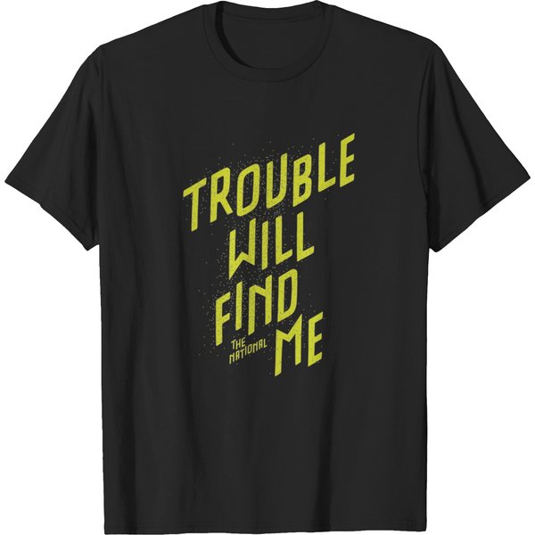 The National - Trouble Will Find Me T-Shirt T-Shirts-image