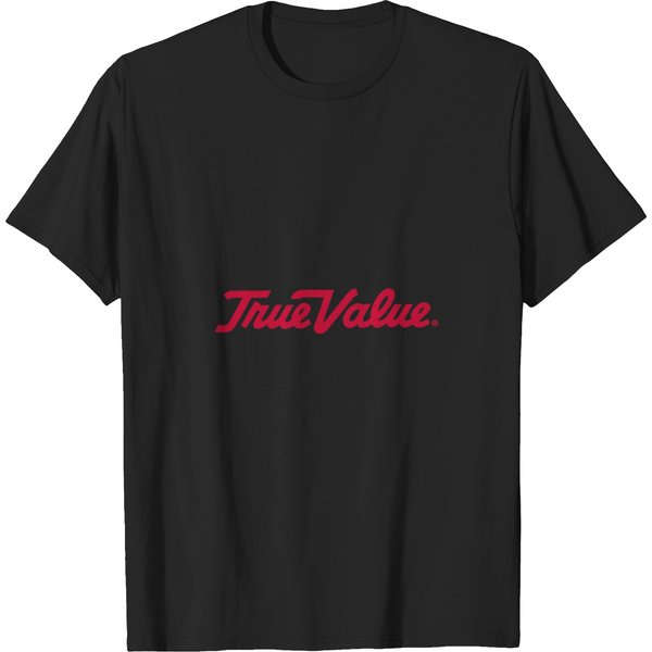 True Value Merchandise T-Shirt T-Shirts-image