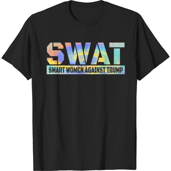 Swat Smart Women Against Trump Funny Anti-Trump 2024_11 T-Shirts-image