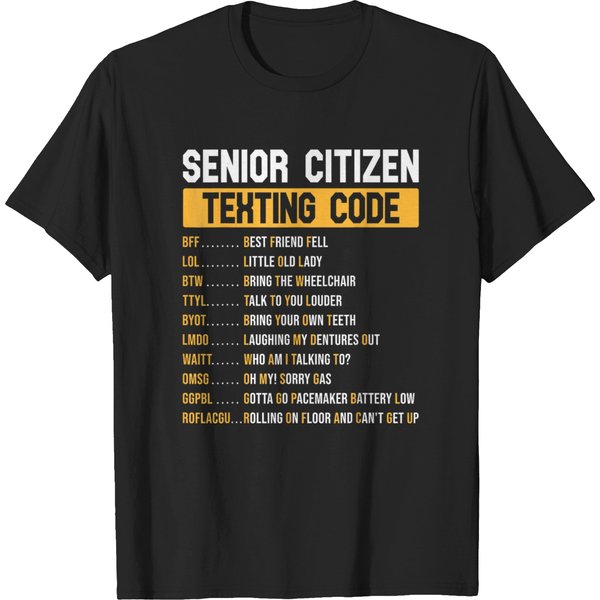 Senior Citizen Texting Code Grandpa Funny Old People T-Shirts-image