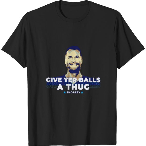 Give Yer Balls Shoresy T-Shirts-image