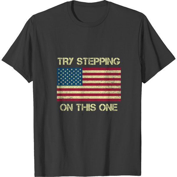 Try Stepping On This One T Shirts-image