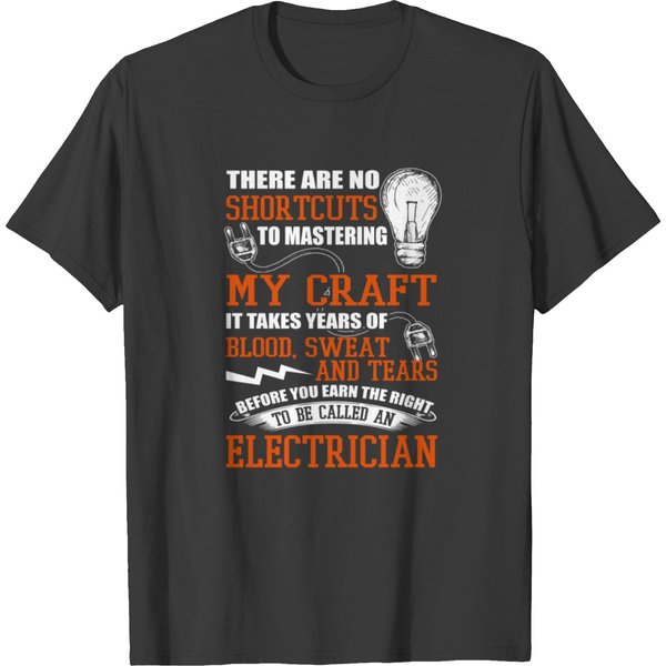 Be Called An Electrician T Shirts-image