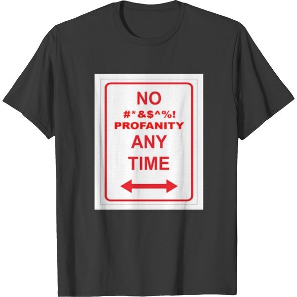 No Profanity Anytime T Shirts-image