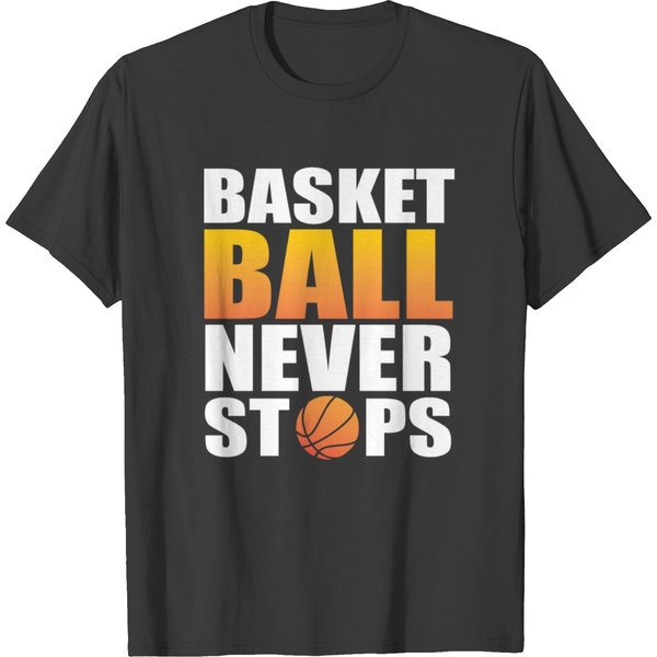 Basketball Never Stops T Shirts-image
