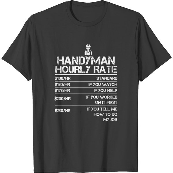 Handyman Hourly Rate Funny Gift T Shirts For Men-image