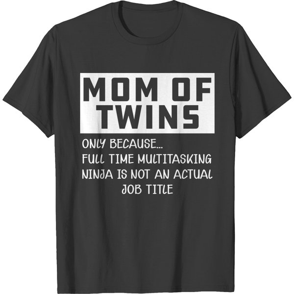 Twin Mom - Mom Of Twins T Shirts-image
