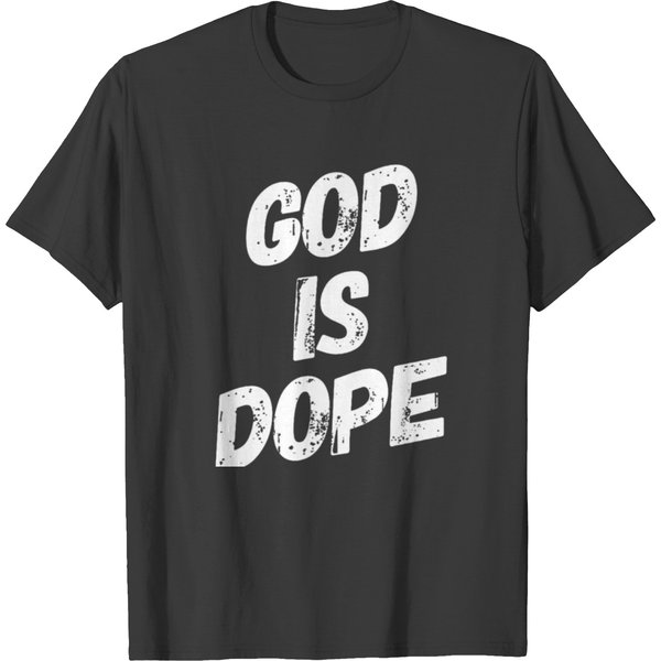 06587 God Is Dope T Shirts-image
