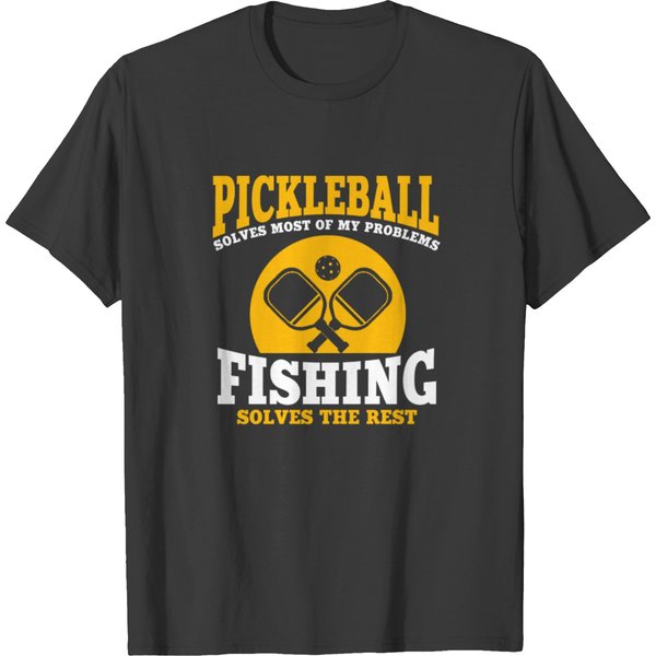 Pickleball And Fishing T Shirts-image