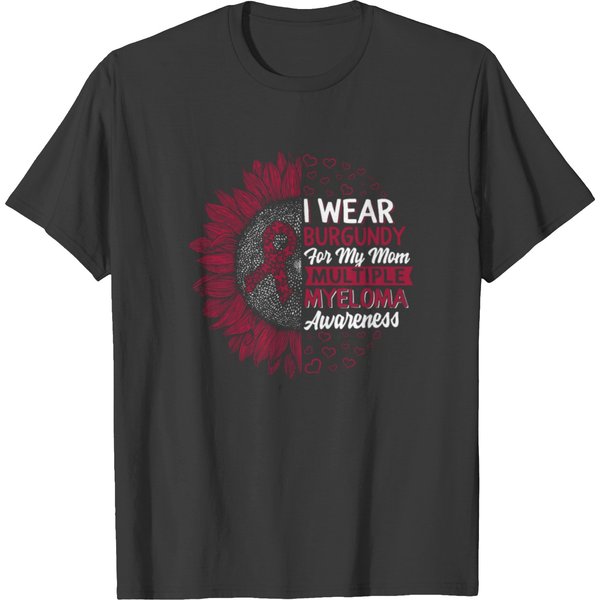 I Wear Burgundy For My Mom, Multiple Myeloma T Shirts-image