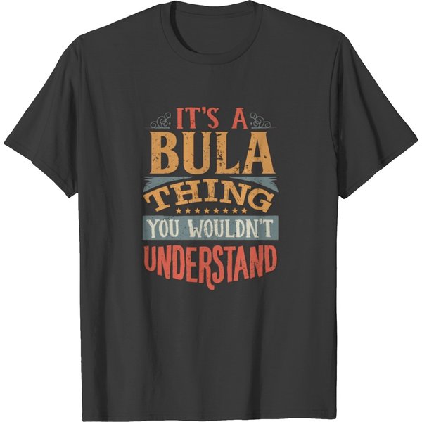 It's A Bula Thing You Wouldn't Understand - Bula T Shirts-image