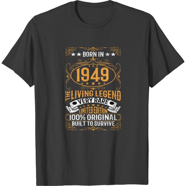 Born In 1949 The Living Legend Very Rare Birthday T Shirts-image