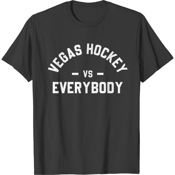 Vegas Hockey Vs Everybody Funny Gift For Men Women T Shirts-image