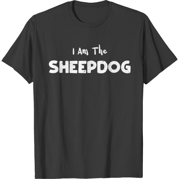 I Am The Sheepdog - Dogs T Shirts-image