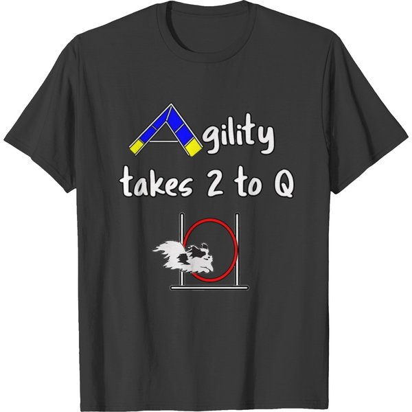 Dog Agility Takes 2 To Q With A T Shirts-image