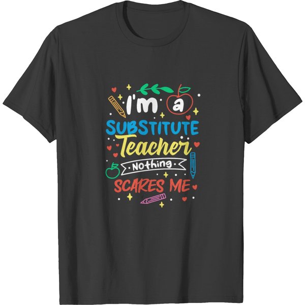Substitute Teacher T Shirts-image