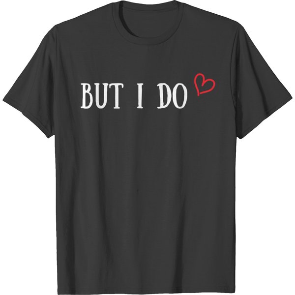 Valentine's I Don't Do But I Do T Shirts-image