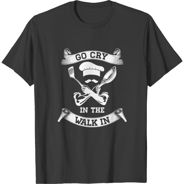 Go Cry In The Walk In For Coo T Shirts-image