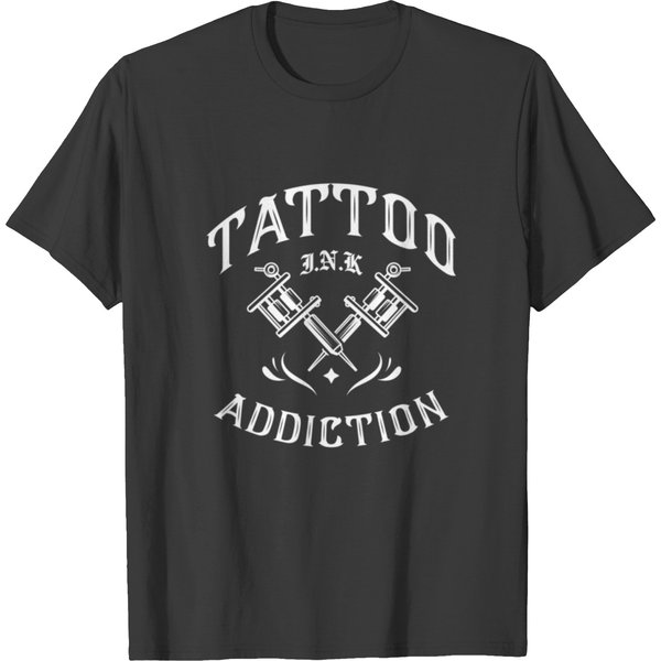 Tattoo Addiction Tattooed Ink Addict T Shirts-image