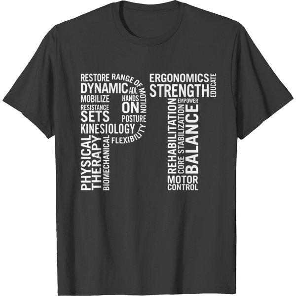 Physical Therapy Pt Month Physical Therapist T Shirts-image