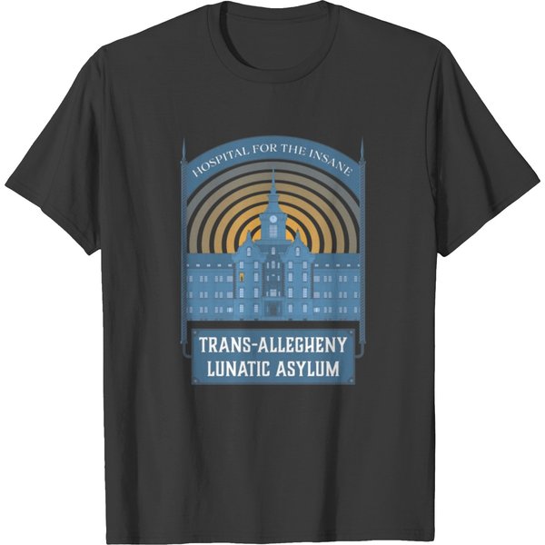 Trans Allegheny Lunatic Asylum Tourist T Shirts-image