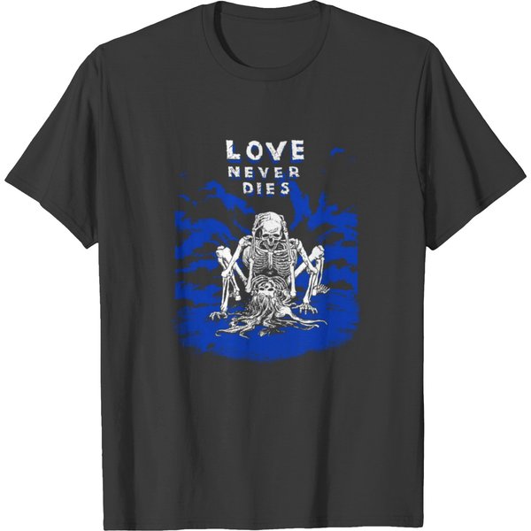 Love Never Dies T Shirts-image