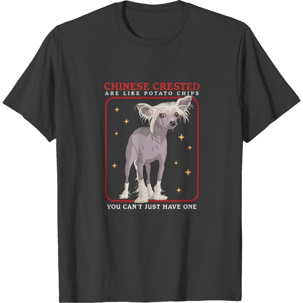 Chinese Cresteds Are Like Dog Owner T Shirts-image