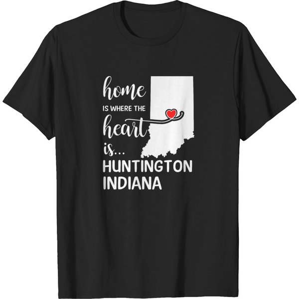 Huntington County Indiana Is Where My Heart Is T Shirts-image