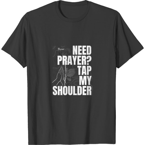Need Prayer Design T Shirts-image