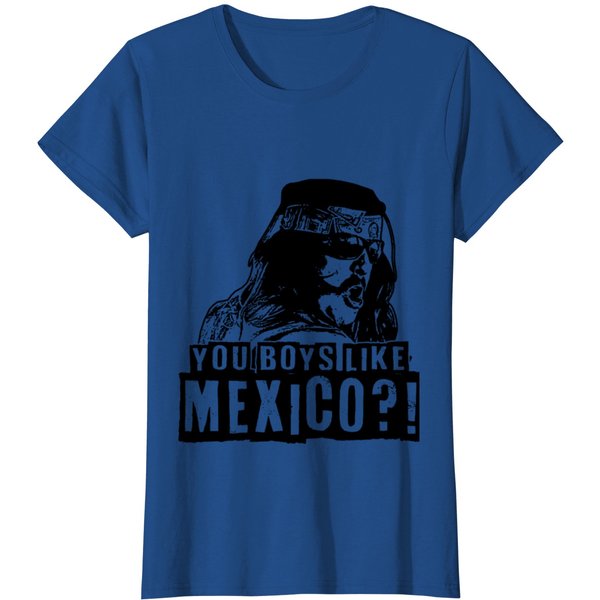 You Boys Like Mexico! T-Shirts-image