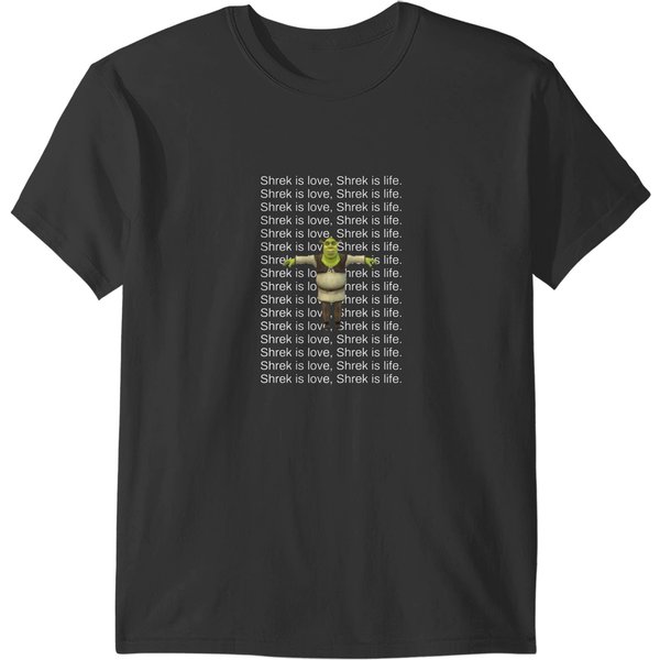 Shrek Is Love, Shrek Is Life. T-Shirts-image