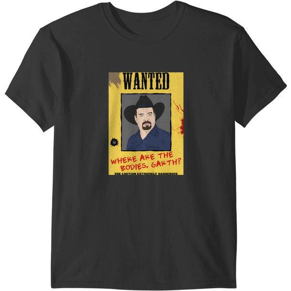 Where Are The Bodies, Garth T-Shirts-image