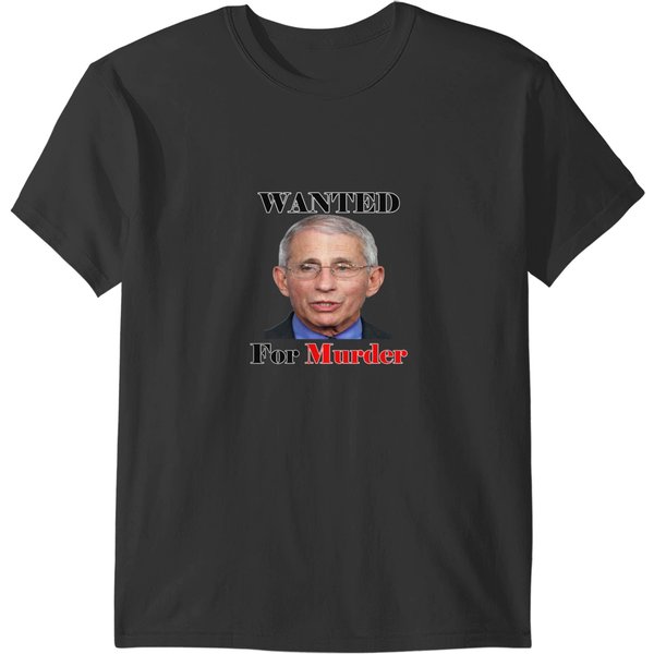 Dr Fauci Wanted For - Genocide - American Patriot Designs T-Shirts-image